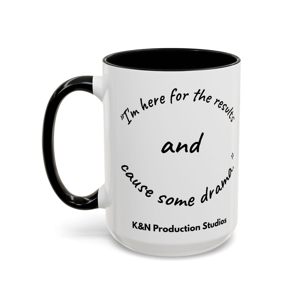 Toobey™ “Here for the Results and Drama” Mug – Customizable Lab Humor Cup by K&N Production Studios