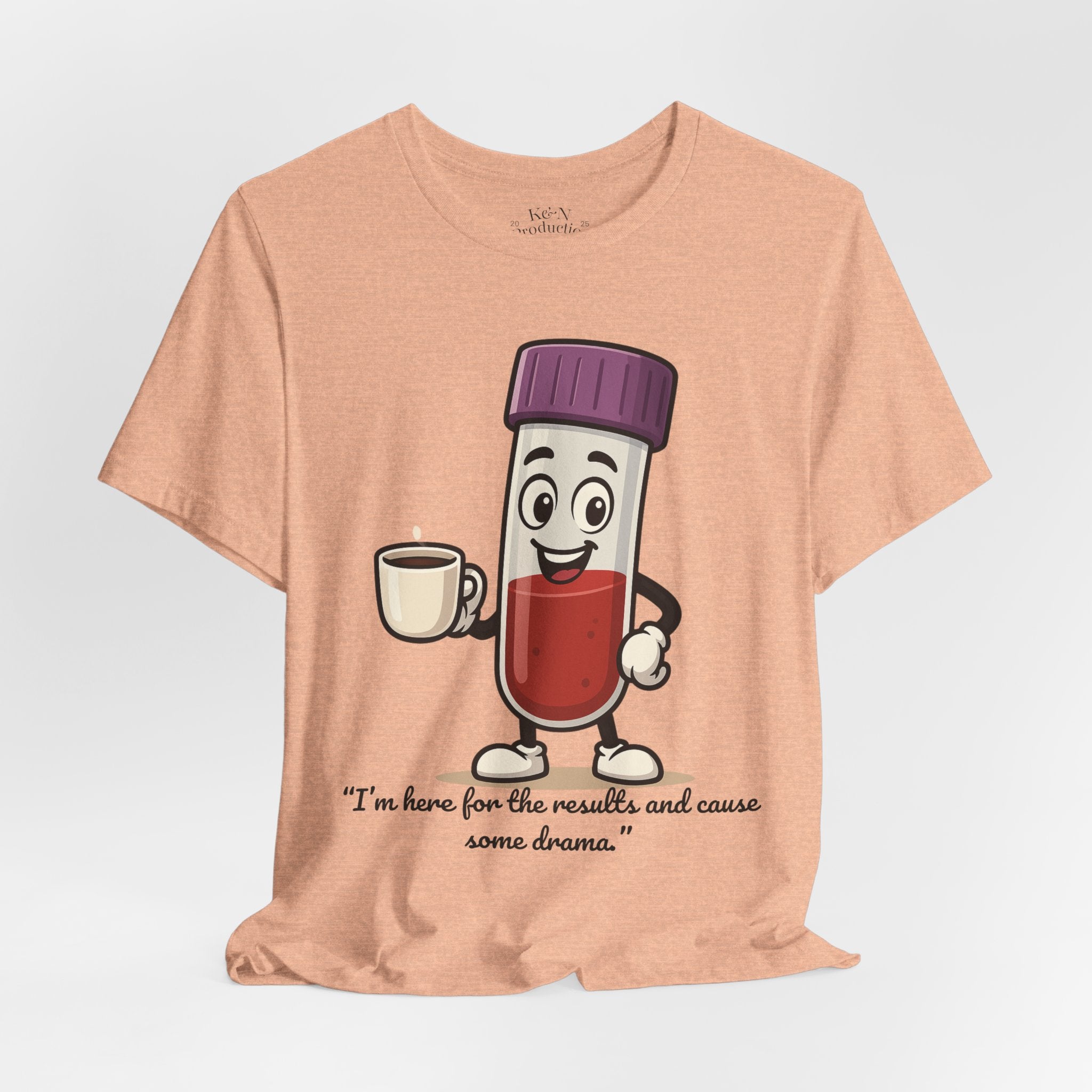 Lab Legends™ Toobey “Here for the Results and Cause Some Drama” Tee – Customizable Healthcare Humor Shirt