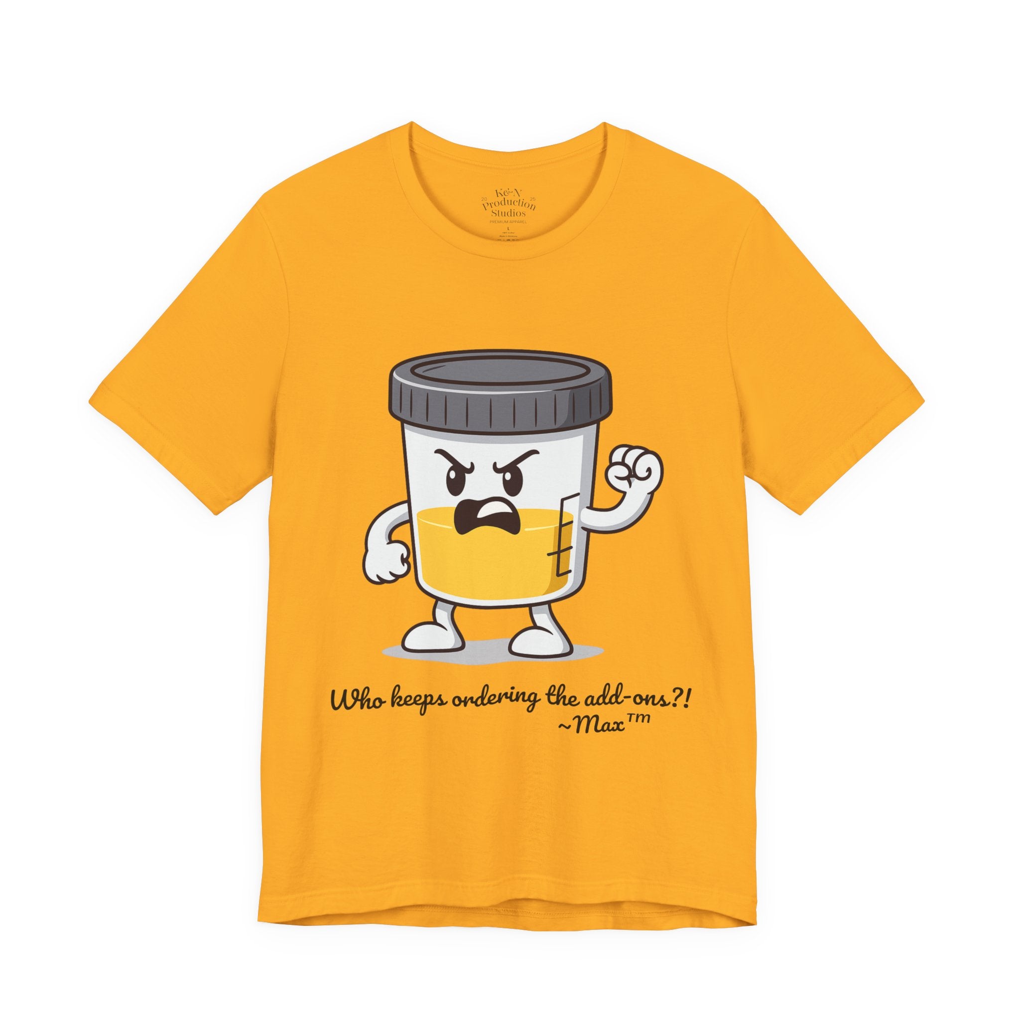 Max™ “Who Keeps Ordering the Add-ons?!” T-Shirt – Customizable Lab Legends™ Character Tee by K&N Production Studios