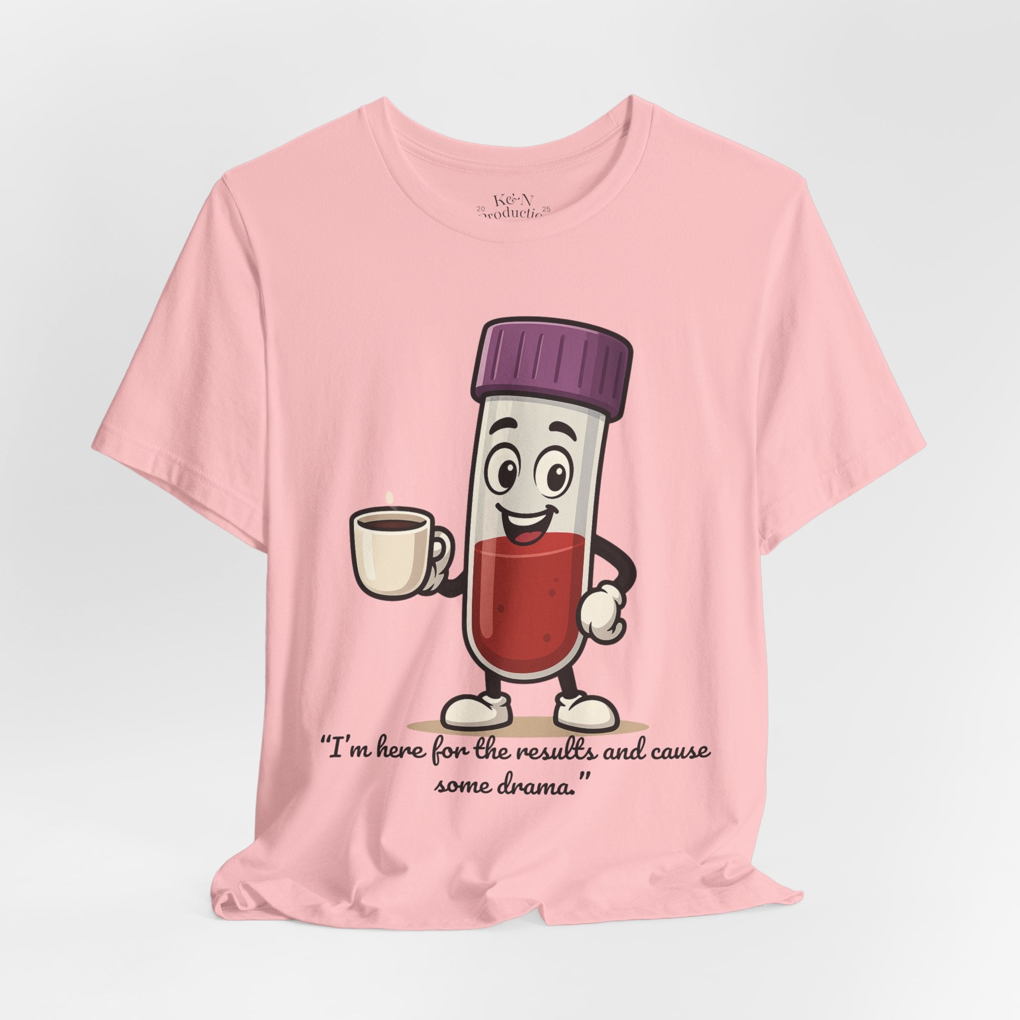 Lab Legends™ Toobey “Here for the Results and Cause Some Drama” Tee – Customizable Healthcare Humor Shirt