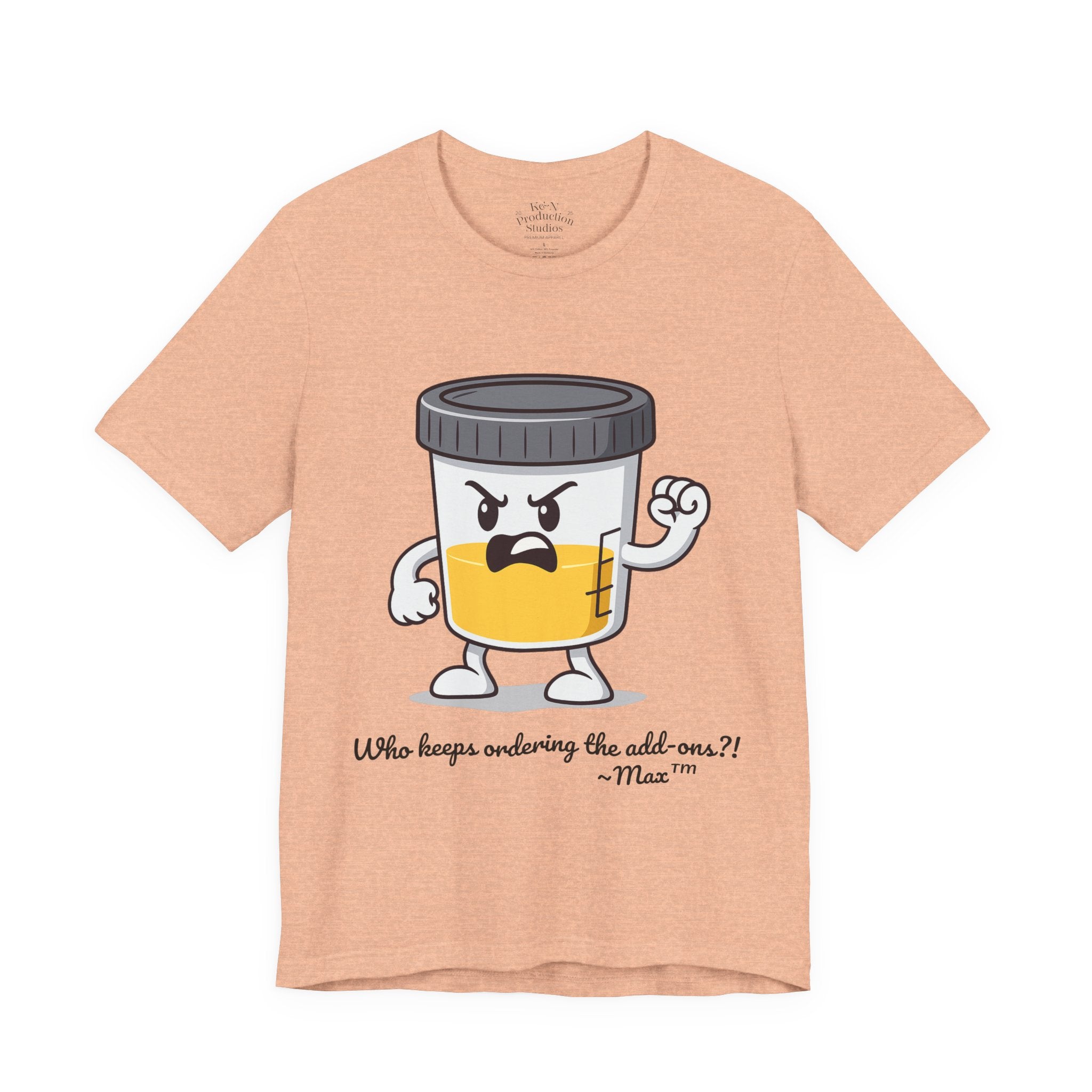 Max™ “Who Keeps Ordering the Add-ons?!” T-Shirt – Customizable Lab Legends™ Character Tee by K&N Production Studios