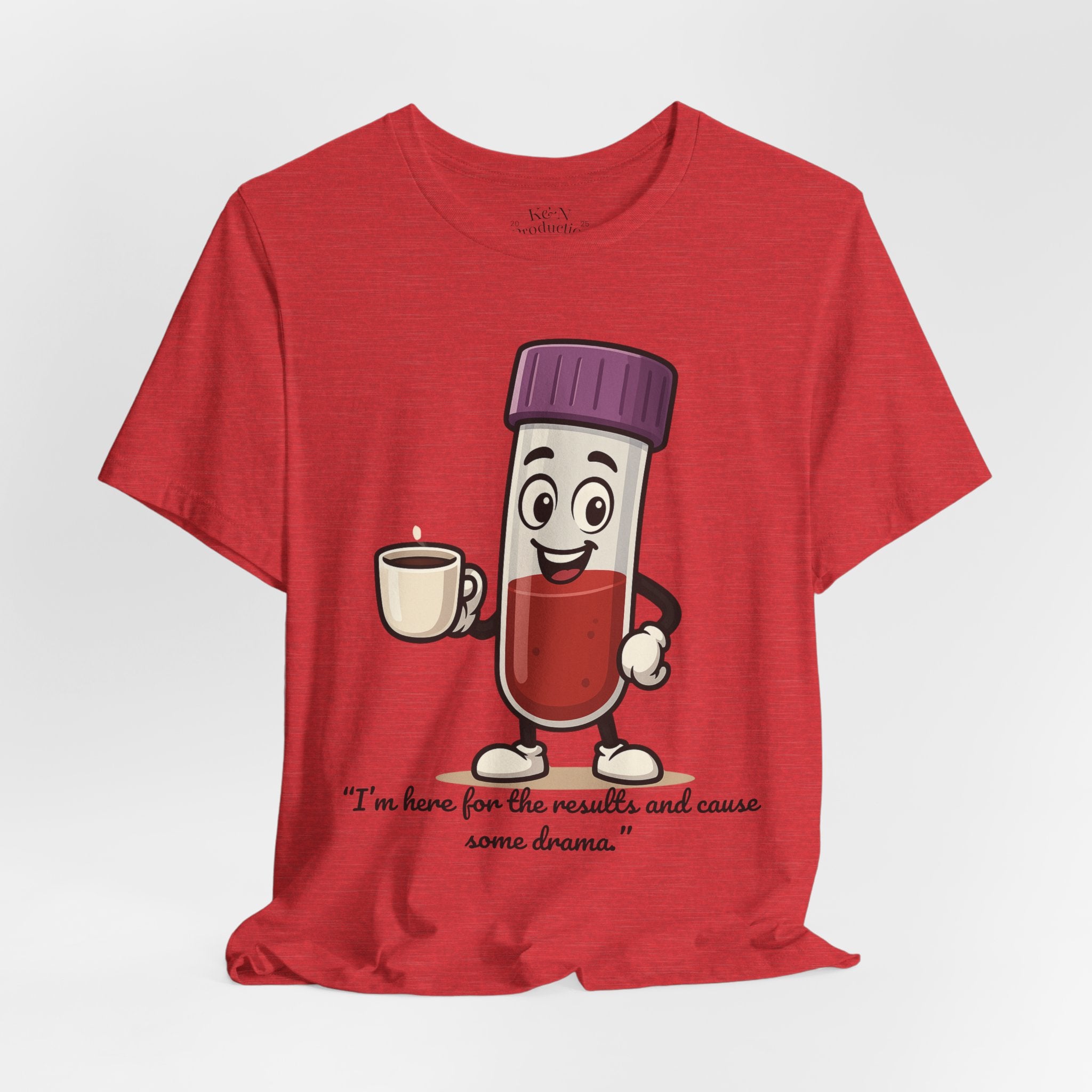 Lab Legends™ Toobey “Here for the Results and Cause Some Drama” Tee – Customizable Healthcare Humor Shirt