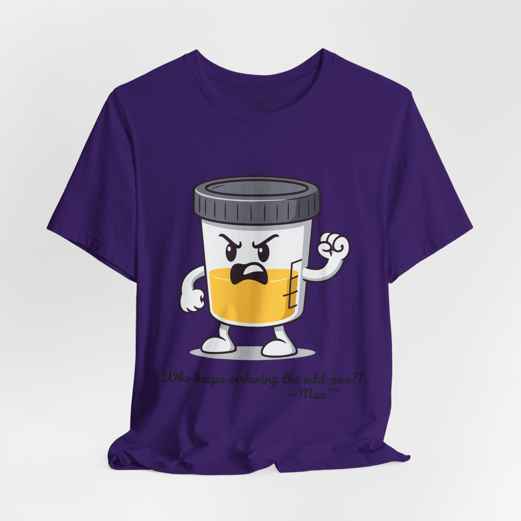 Max™ “Who Keeps Ordering the Add-ons?!” T-Shirt – Customizable Lab Legends™ Character Tee by K&N Production Studios