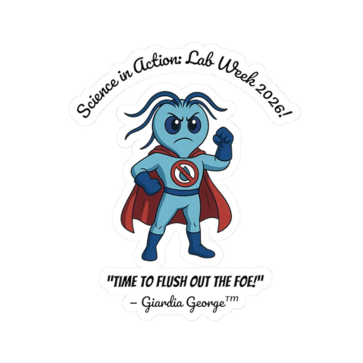 Lab Week 2026 “Giardia George” Kiss-Cut Sticker – Science in Action