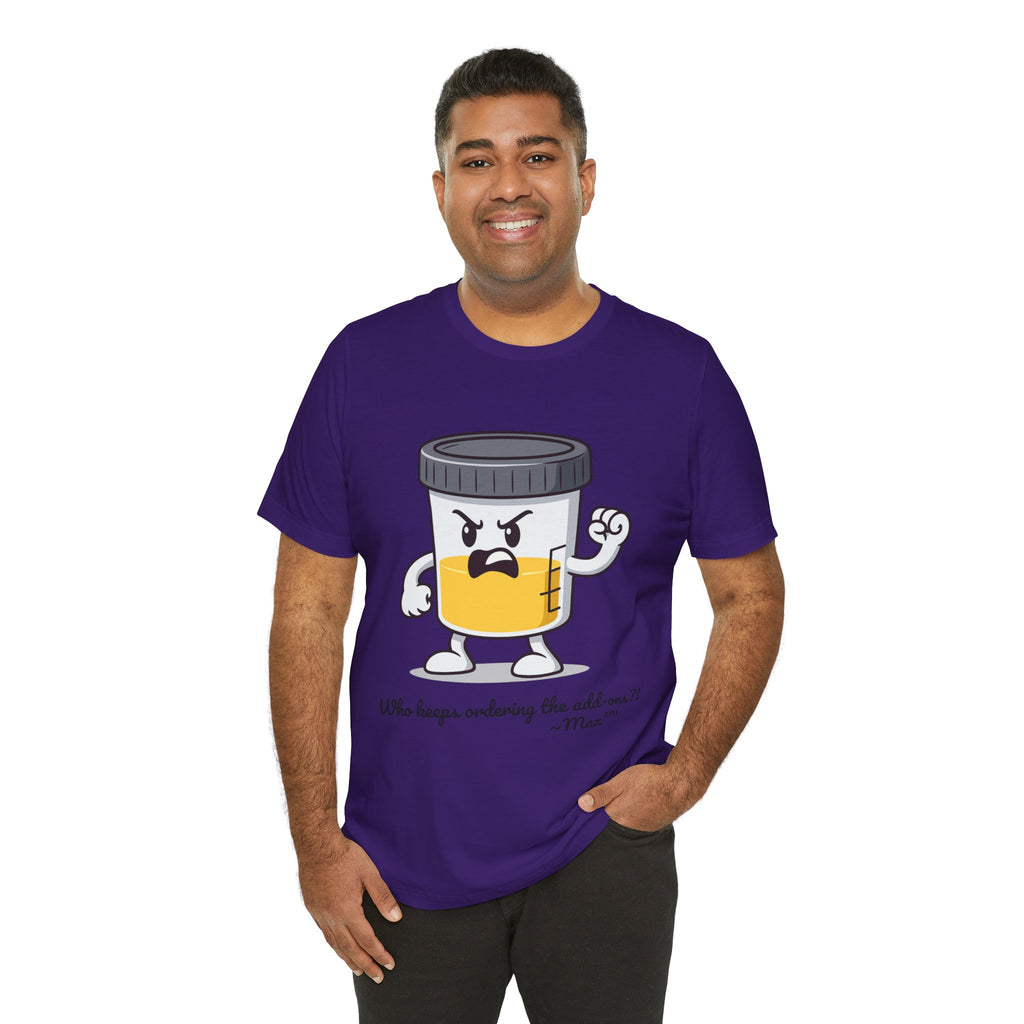 Max™ “Who Keeps Ordering the Add-ons?!” T-Shirt – Customizable Lab Legends™ Character Tee by K&N Production Studios