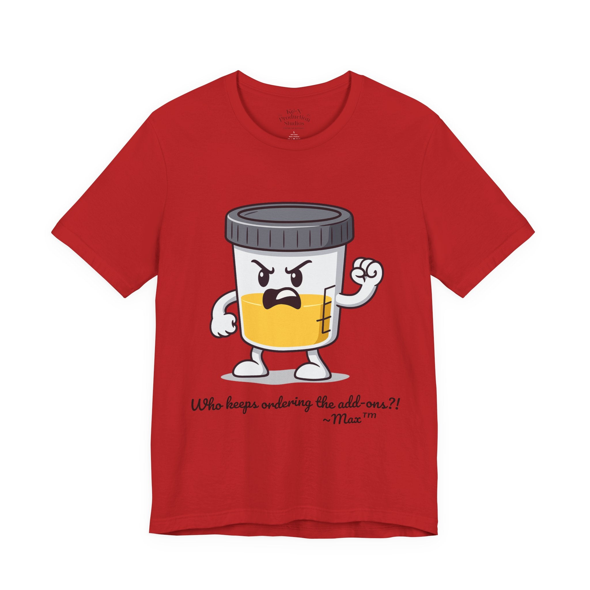 Max™ “Who Keeps Ordering the Add-ons?!” T-Shirt – Customizable Lab Legends™ Character Tee by K&N Production Studios