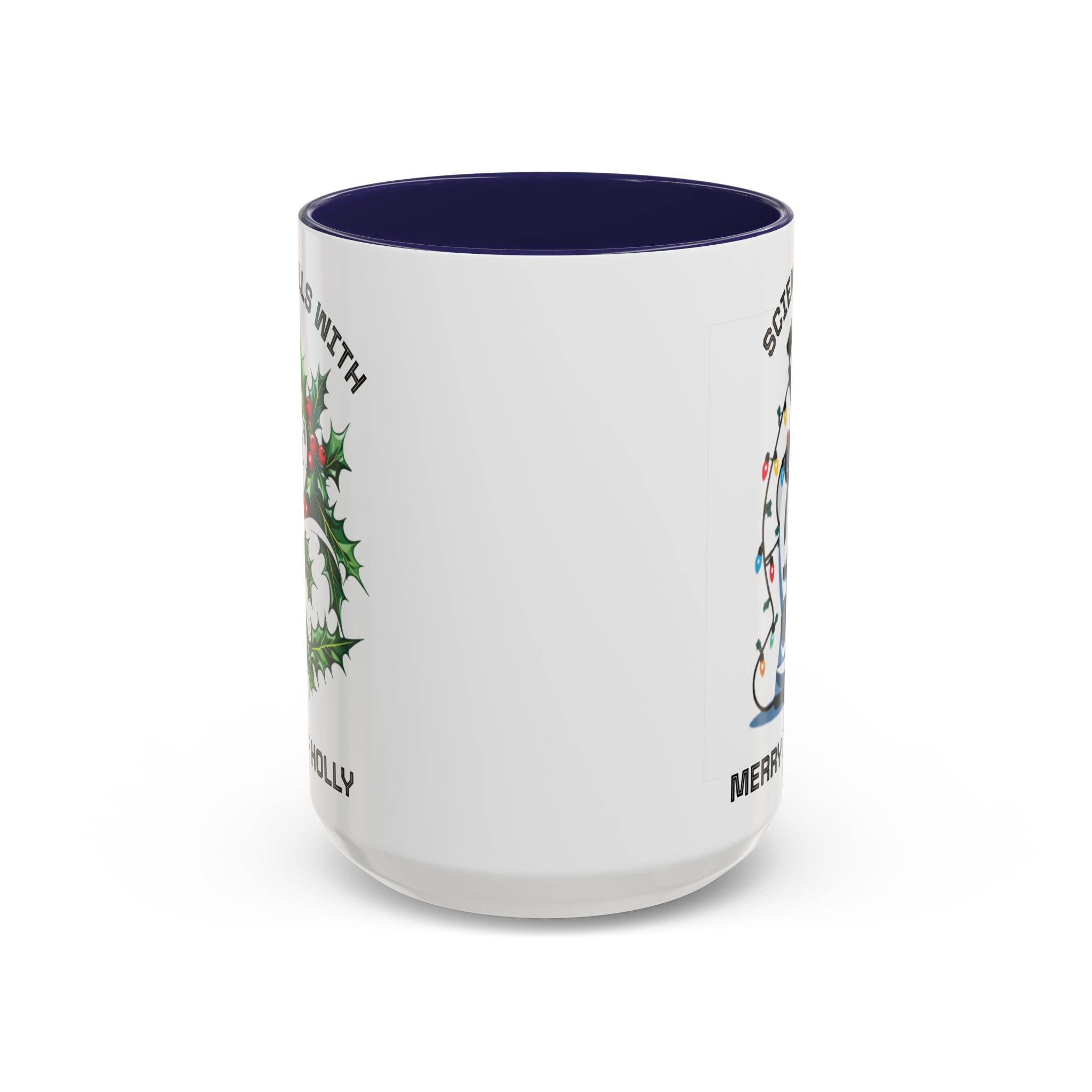 Festive Science Mug – “Science Is Lit” & “Deck the Halls” Dual-Sided Holiday Gift